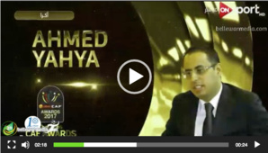 CAF AWARDS 2017 : Ahmed YAHYA, meilleur dirigeant en Afrique !