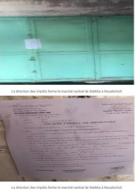 La direction des impôts ferme le marché central de Sebkha à Nouakchott La direction des impôts ferme le marché central de Sebkha à Nouakchott