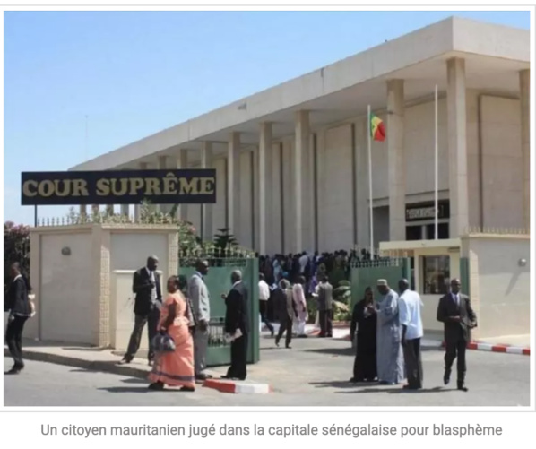 Un citoyen mauritanien jugé dans la capitale sénégalaise pour blasphème Un citoyen mauritanien jugé dans la capitale sénégalaise pour blasphème