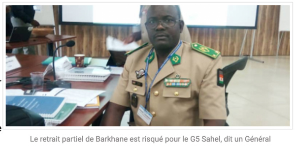 Le retrait partiel de Barkhane est risqué pour le G5 Sahel, dit un Général Le retrait partiel de Barkhane est risqué pour le G5 Sahel, dit un Général