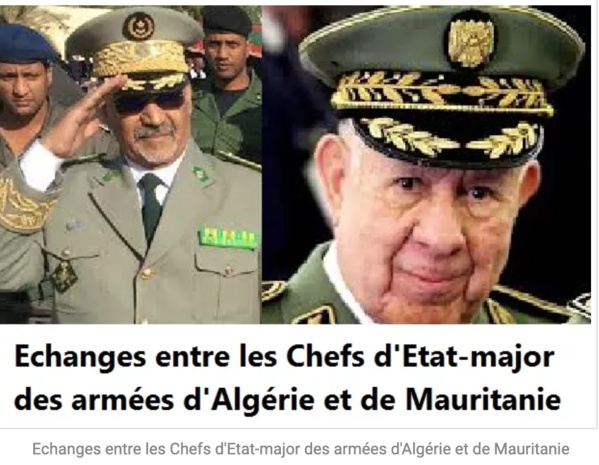Echanges entre les Patrons des armées d'Algérie et de Mauritanie Echanges entre les Patrons des armées d'Algérie et de Mauritanie