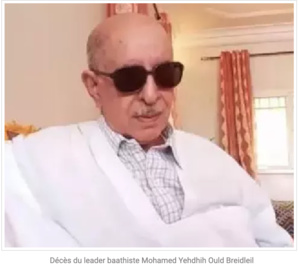 Décès du leader baathiste Mohamed Yehdhih Ould Breidleil Décès du leader baathiste Mohamed Yehdhih Ould Breidleil