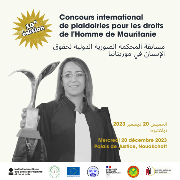 Appel à candidature pour le 10e Concours international de plaidoiries pour les droits de l’Homme de Mauritanie Appel à candidature pour le 10e Concours international de plaidoiries pour les droits de l’Homme de Mauritanie