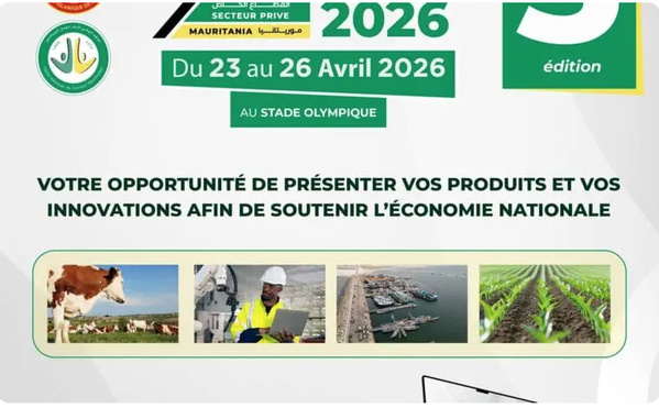 EXPO Mauritanie 2026 : le grand rendez-vous du secteur privé EXPO Mauritanie 2026 : le grand rendez-vous du secteur privé