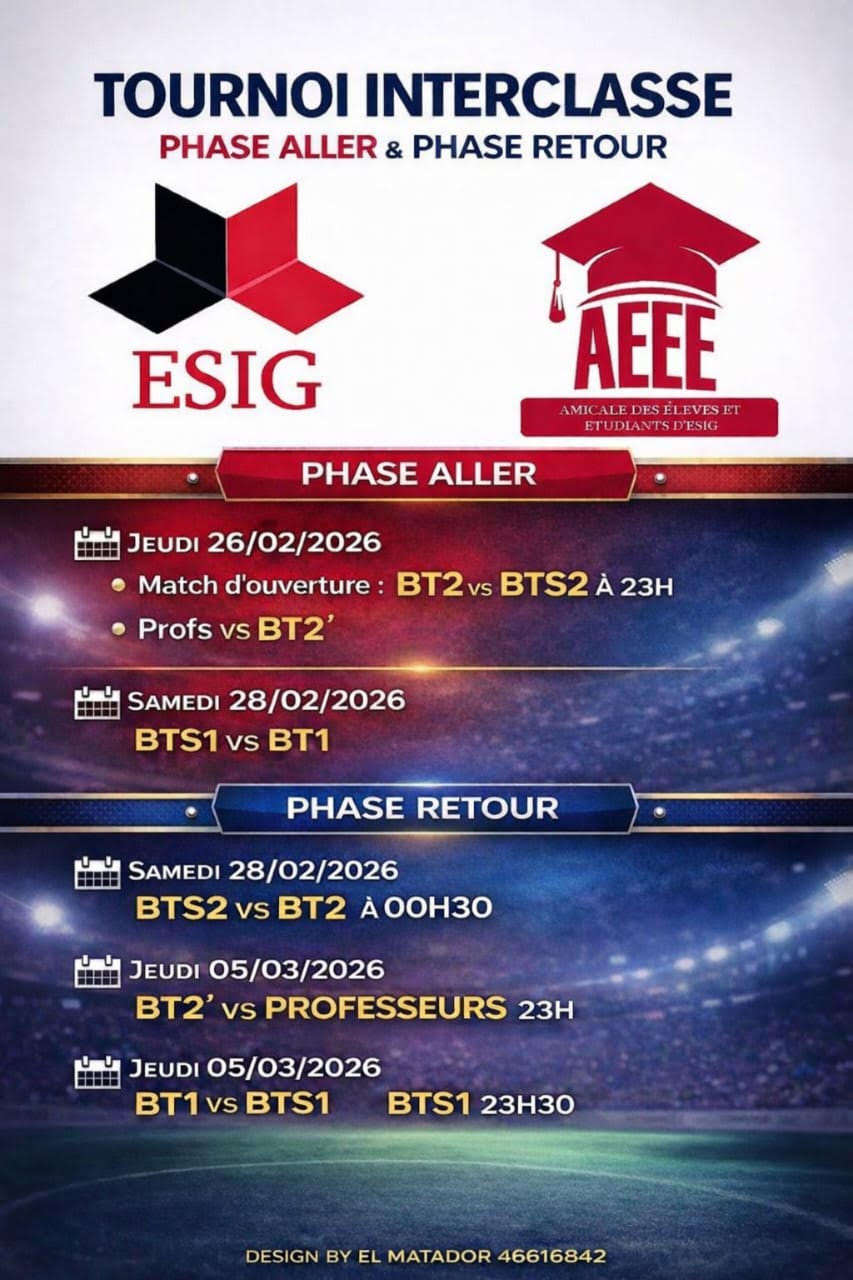 Amicale des Élèves et Étudiants de l’ESIG : Lancement du Tournoi Interclasses, coup d’envoi le 26 février